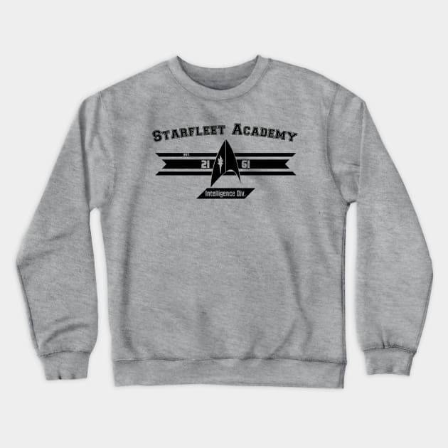 Star Fleet Academy Intelligence Division Crewneck Sweatshirt by Darthatreus